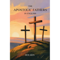 The Apostolic Fathers in English - Paperback