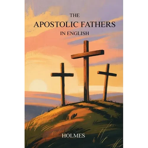 The Apostolic Fathers in English - Paperback