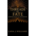 Threads of Fate - Hardcover
