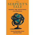 The Serpent's Tale: Kundalini, Yoga, and the History of an Experience - Paperback