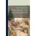 Method of Memorizing the Materia Medica - Paperback