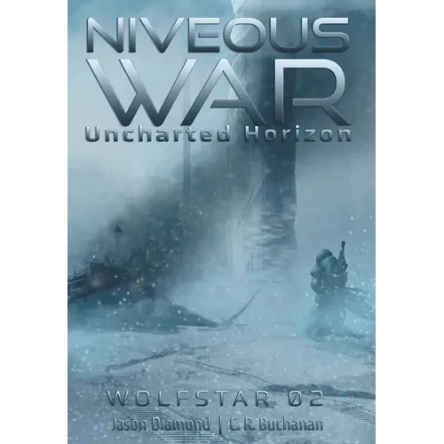 Niveous War: The Uncharted Horizon Serial - Hardcover