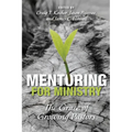 Mentoring for Ministry: The Grace of Growing Pastors - Hardcover