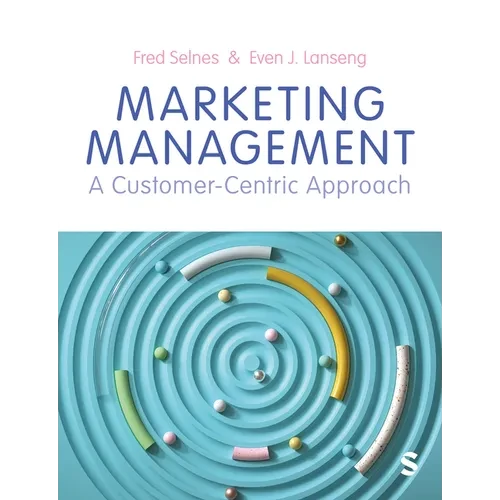 Marketing Management: A Customer-Centric Approach - Paperback