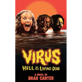 Virus: Hell of the Living Dead - Paperback