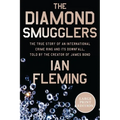 The Diamond Smugglers: The True Story of an International Crime Ring and Its Downfall, Told by the Creator of James Bond - Paperback