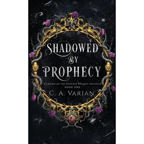 Shadowed by Prophecy - Hardcover