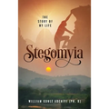 Stegomyia: The Story of My Life - Paperback
