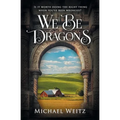 We Be Dragons
