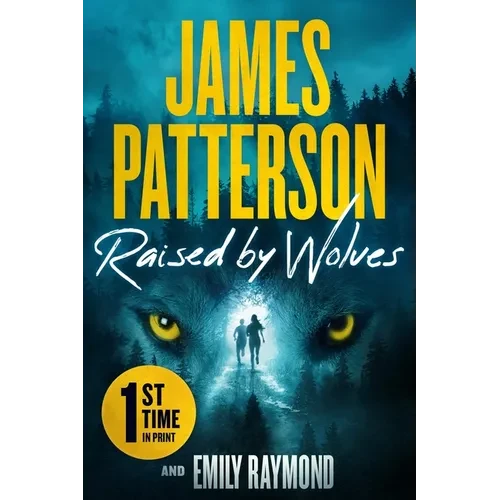 Raised by Wolves: A Thriller - Hardcover