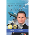 Presidential Spirit: The True Story of an Airman Who Soared Above His Circumstances and the Woman Who Was the Wind Beneath His Wings - Hardcover