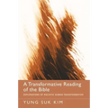 A Transformative Reading of the Bible - Paperback
