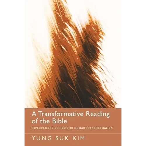 A Transformative Reading of the Bible - Paperback