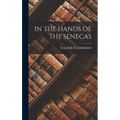 In the Hands of the Senecas - Hardcover