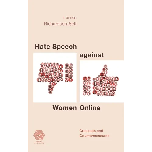 Hate Speech Against Women Online: Concepts and Countermeasures - Paperback