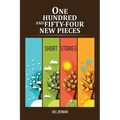 One Hundred and Fifty-Four New Pieces: Short Stories - Paperback