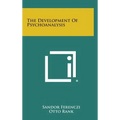 The Development of Psychoanalysis - Hardcover