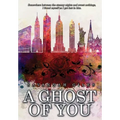 A Ghost of You - Hardcover