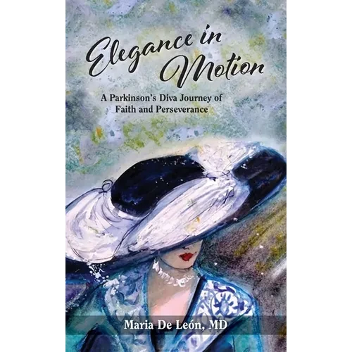 Elegance in Motion: A Parkinson's Diva Journey of Faith and Perseverance