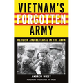 Vietnam's Forgotten Army: Heroism and Betrayal in the ARVN - Hardcover