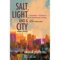 Salt, Light, and a City, Second Edition: Conformation--Ecclesiology for the Global Missional Community: Volume 2, Majority World Voices - Paperback