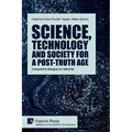 Science, technology and society for a post-truth age: Comparative dialogues on reflexivity - Paperback
