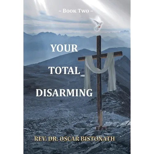 Your Total Disarming: Book 2 - Hardcover