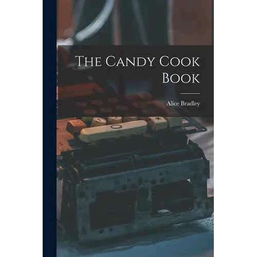The Candy Cook Book - Paperback