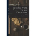 Jobbing Work for the Carpenter - Hardcover