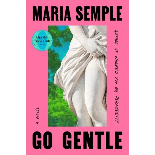 Go Gentle: Oprah's Book Club - Hardcover
