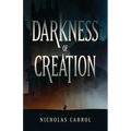 Darkness of Creation - Paperback