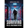 Surviving the U.S. Healthcare System