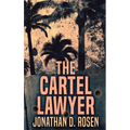 The Cartel Lawyer - Hardcover