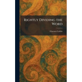 Rightly Dividing the Word - Hardcover
