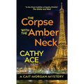 The Corpse with the Amber Neck - Hardcover
