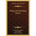Riding And Schooling Horses - Paperback