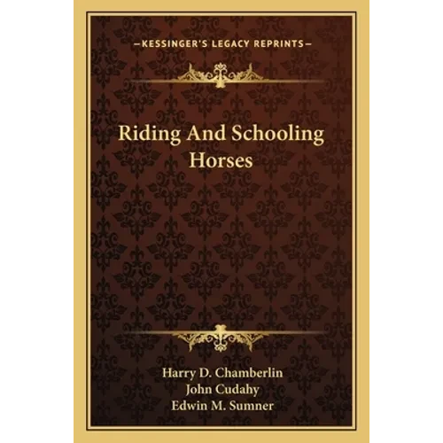 Riding And Schooling Horses - Paperback