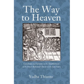 The Way to Heaven: Catechisms and Sermons in the Establishment of the Dutch Reformed Church in the East Indies - Hardcover