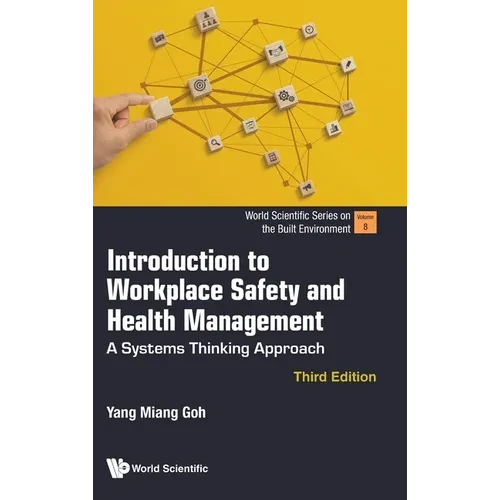 Introduction to Workplace Safety and Health Management: A Systems Thinking Approach (Third Edition) - Hardcover