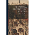 The Tabors a Footnote of Western History - Hardcover