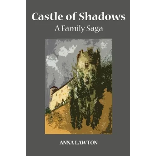 Castle of Shadows: A Family Saga - Paperback