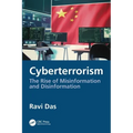 Cyberterrorism: The Rise of Misinformation and Disinformation - Paperback