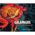 Galápagos: Where the Wild Things Are - Hardcover