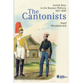 The Cantonists: Jewish Boys in the Russian Military, 1827-1856 - Paperback