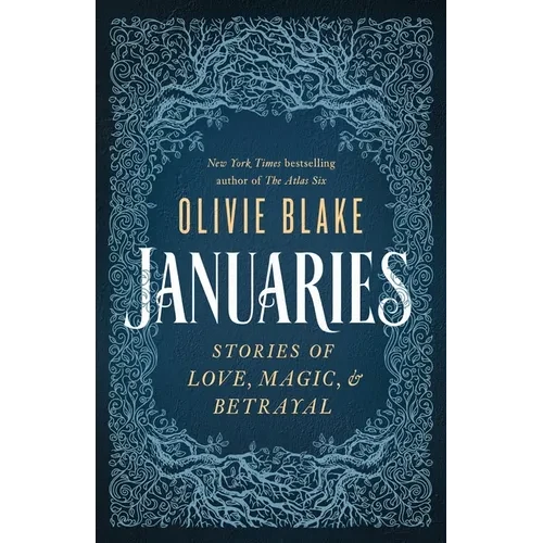 Januaries: Stories of Love, Magic & Betrayal - Paperback