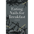 Eating Nails for Breakfast - Paperback