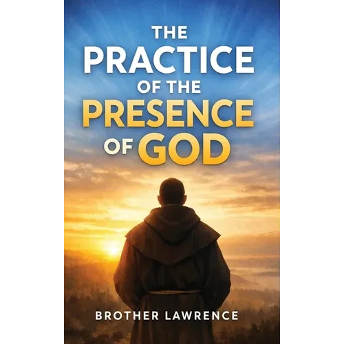 The Practice of the Presence of God