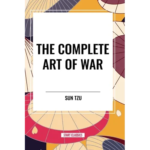 The Complete Art of War - Paperback