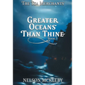 Greater Oceans Than Thine - Hardcover