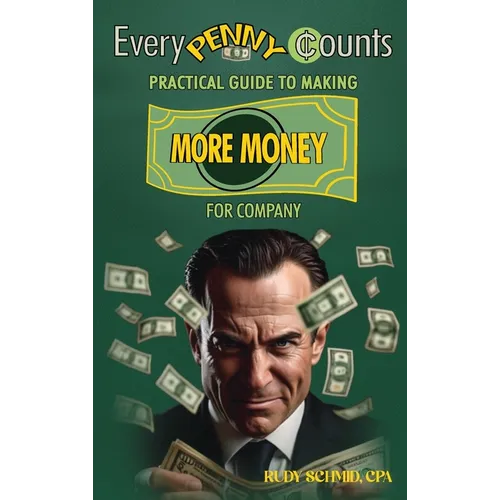 Chaque centime compte : guide pratique pour gagner plus d'argent - Relié